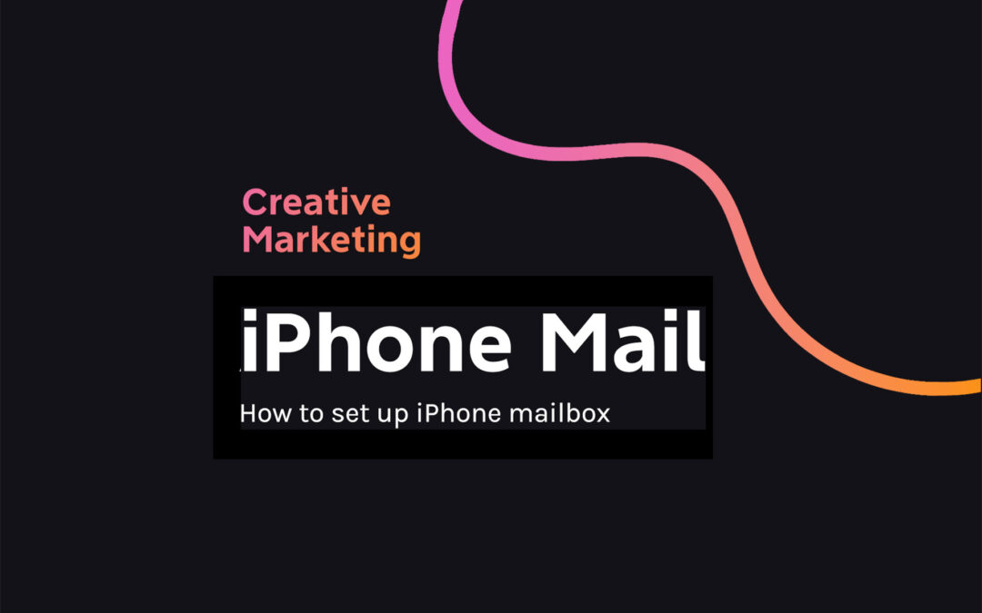 How to set up an iPhone mailbox